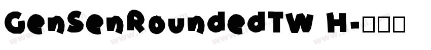 GenSenRoundedTW H字体转换